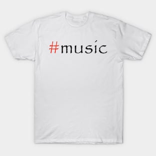 #music T-Shirt